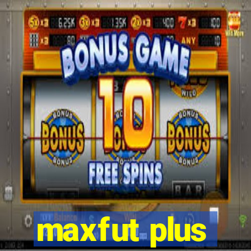 maxfut plus